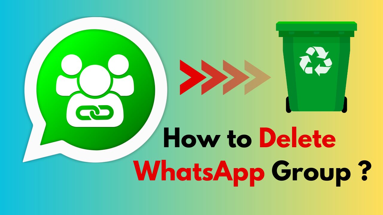 How to delete Whatsapp Group ? Step by Step Guide - BdTechTuner